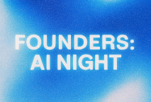 Founders: AI Night